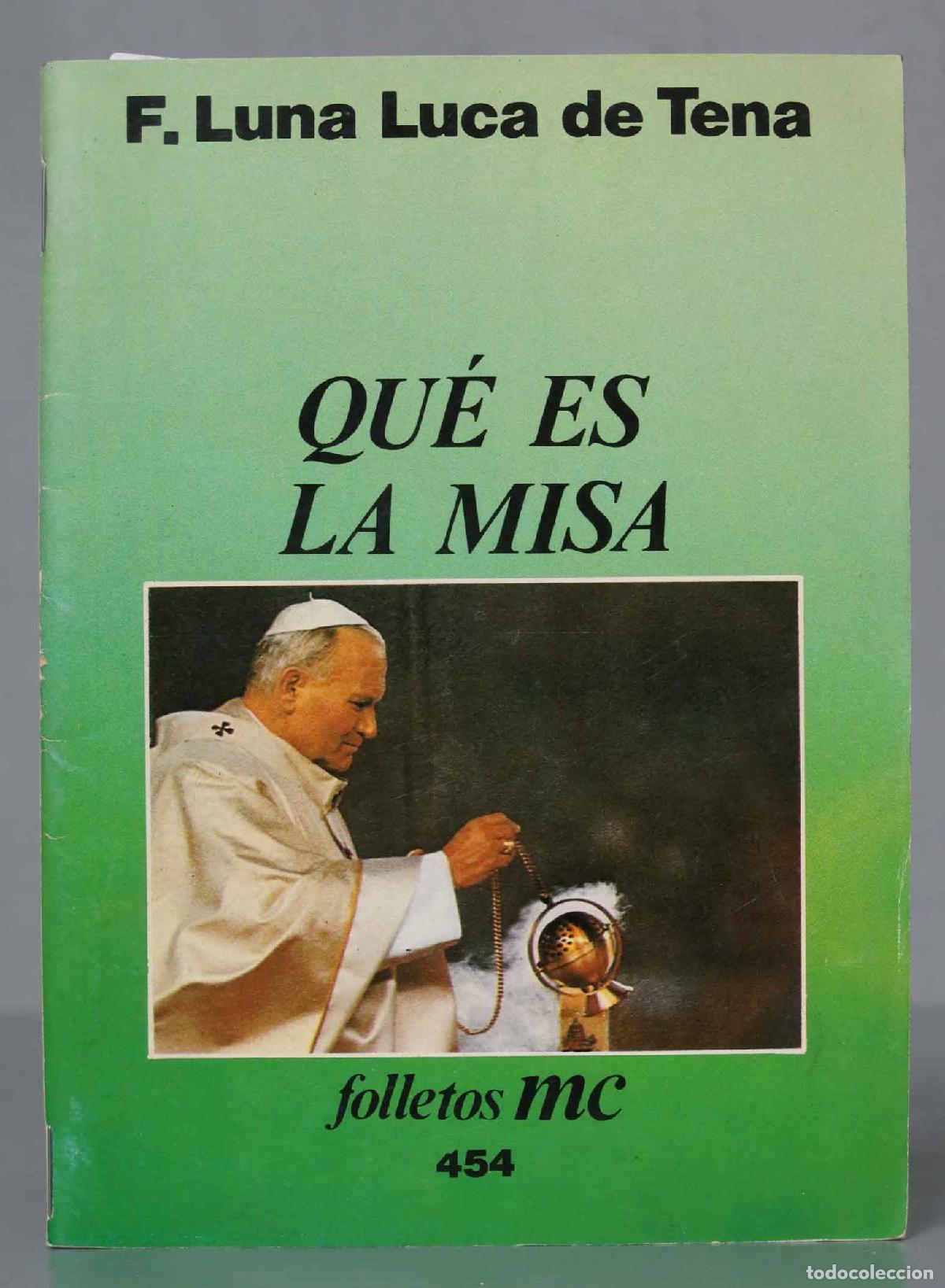 Second hand books: F. Luna Luca de Tena QU&Eacute; ES LA MISA