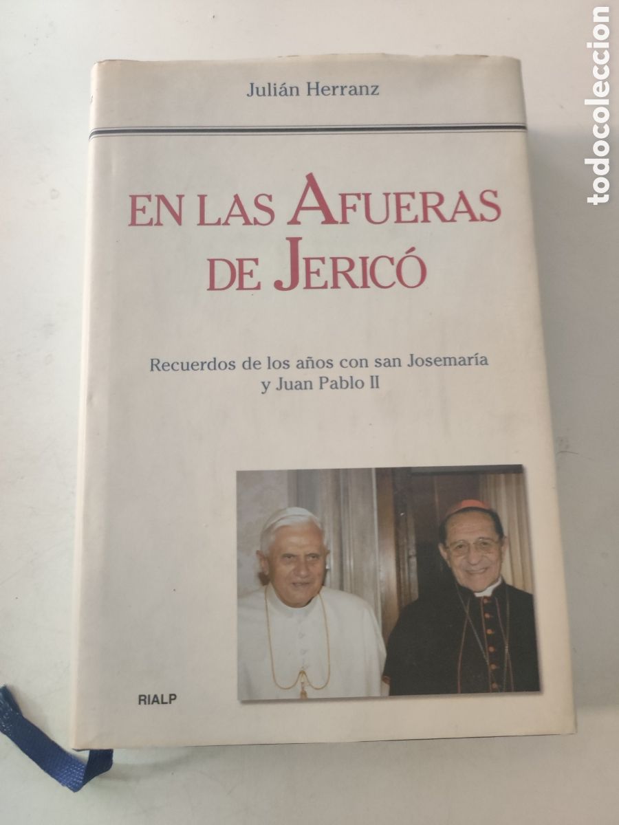 Gebrauchte B&uuml;cher: En las Afueras de Jerico .Recuerdos de los a&ntilde;os con Josemaria y Juan Pablo II.- J Herranz