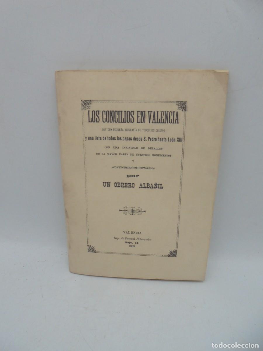 Libri di seconda mano: LOS CONCILIOS EN VALENCIA Y UNA LISTA DE TODOS LOS PAPAS DESDE S. PEDRO HASTA LEON. 1889. PAGS:53.