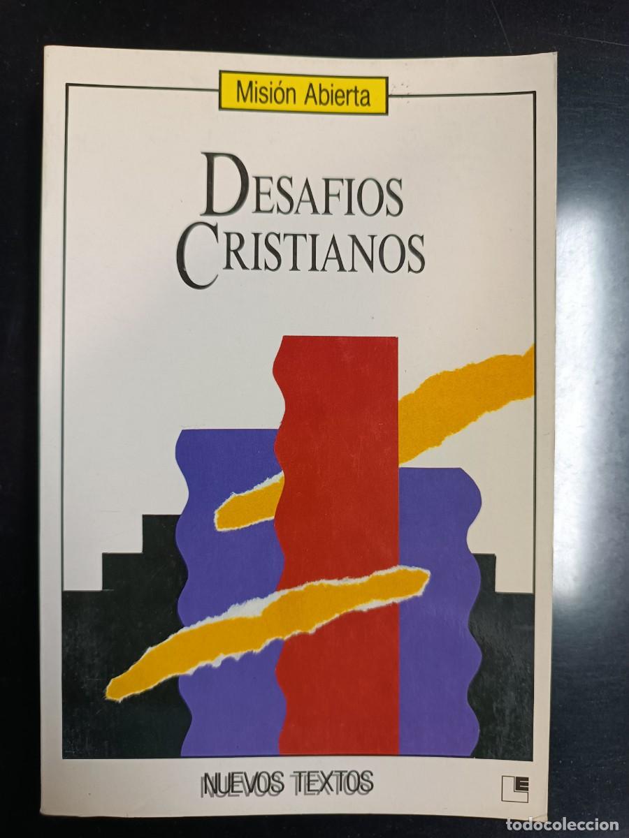 Gebrauchte B&uuml;cher: Desaf&iacute;os cristianos misi&oacute;n abierta nuevos textos