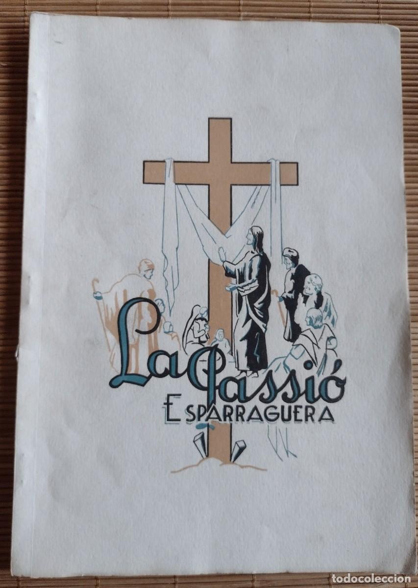 Libros de segunda mano: LA PASSI&Oacute;. ESPARREGUERA. - Foto 1