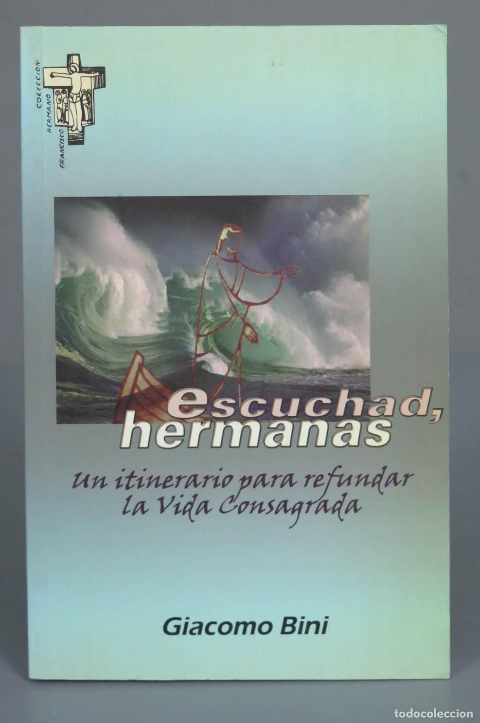 Second hand books: Escuchad, hermanas: Un itinerario para recuperar la buena vida BINI