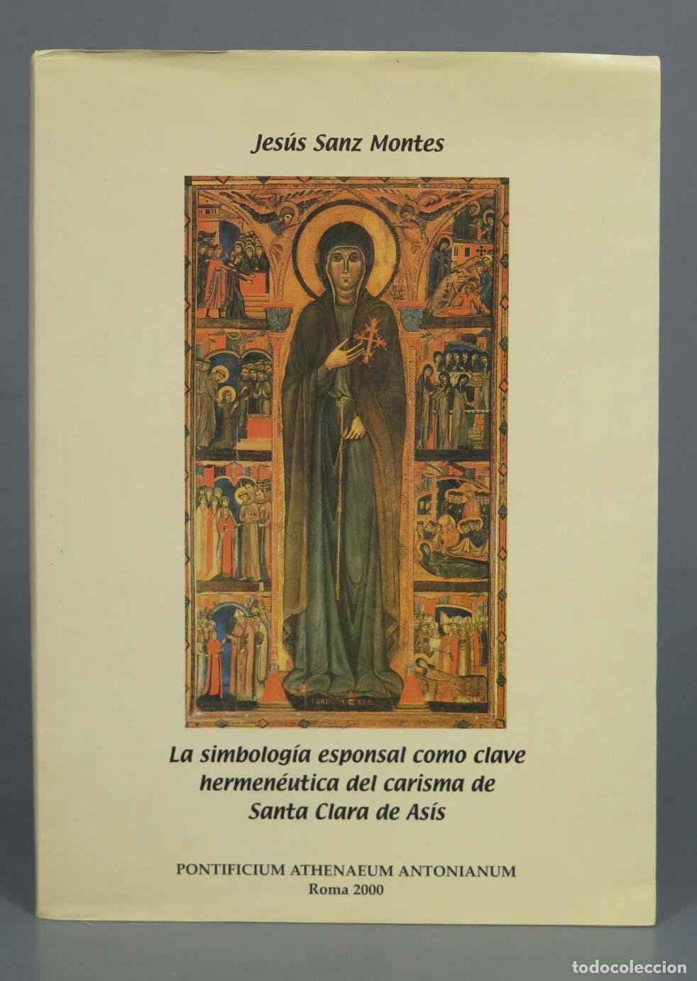 Gebrauchte B&uuml;cher: La simbolog&iacute;a esponsal como clave hermen&eacute;utica del carisma de Santa Clara de As&iacute;s