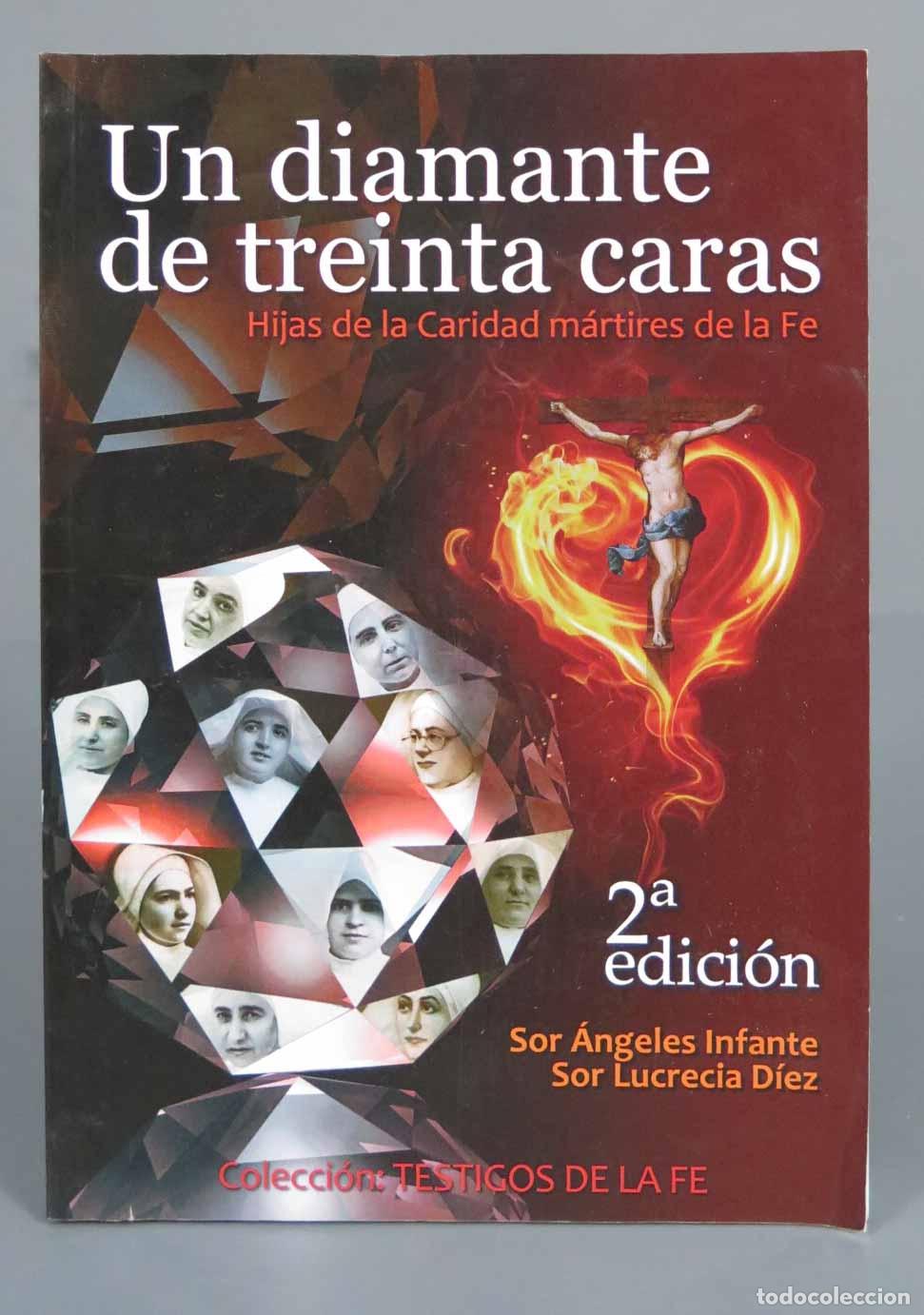 Gebrauchte B&uuml;cher: Un diamante de treinta caras : Hijas de la Caridad, m&aacute;rtires de la fe