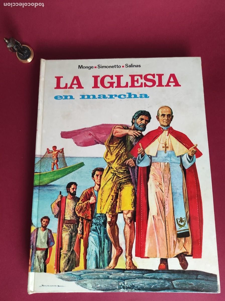 Libros de segunda mano: LA IGLESIA EN MARCHA - Monge / Simonetto / Salinas