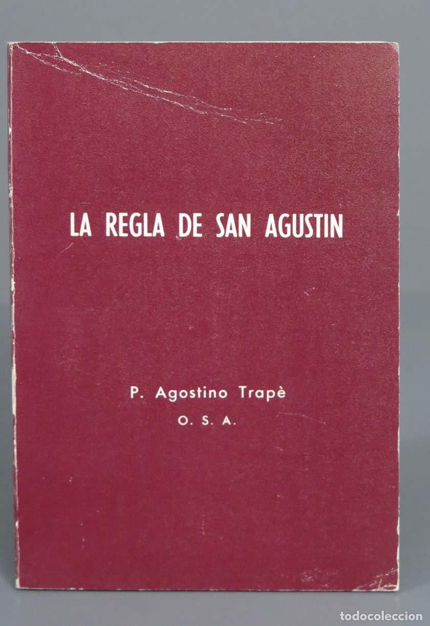 Libros de segunda mano: LA REGLA DE SAN AGUSTIN P. Agostino Trap&eacute;