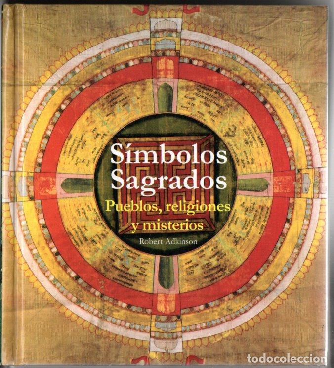 Gebrauchte B&uuml;cher: ROBERT ADKINSON : S&Iacute;MBOLOS SAGRADOS - PUEBLOS, RELIGIONES Y MISTERIOS (LIBR. UNIVERSITARIA, 2009)
