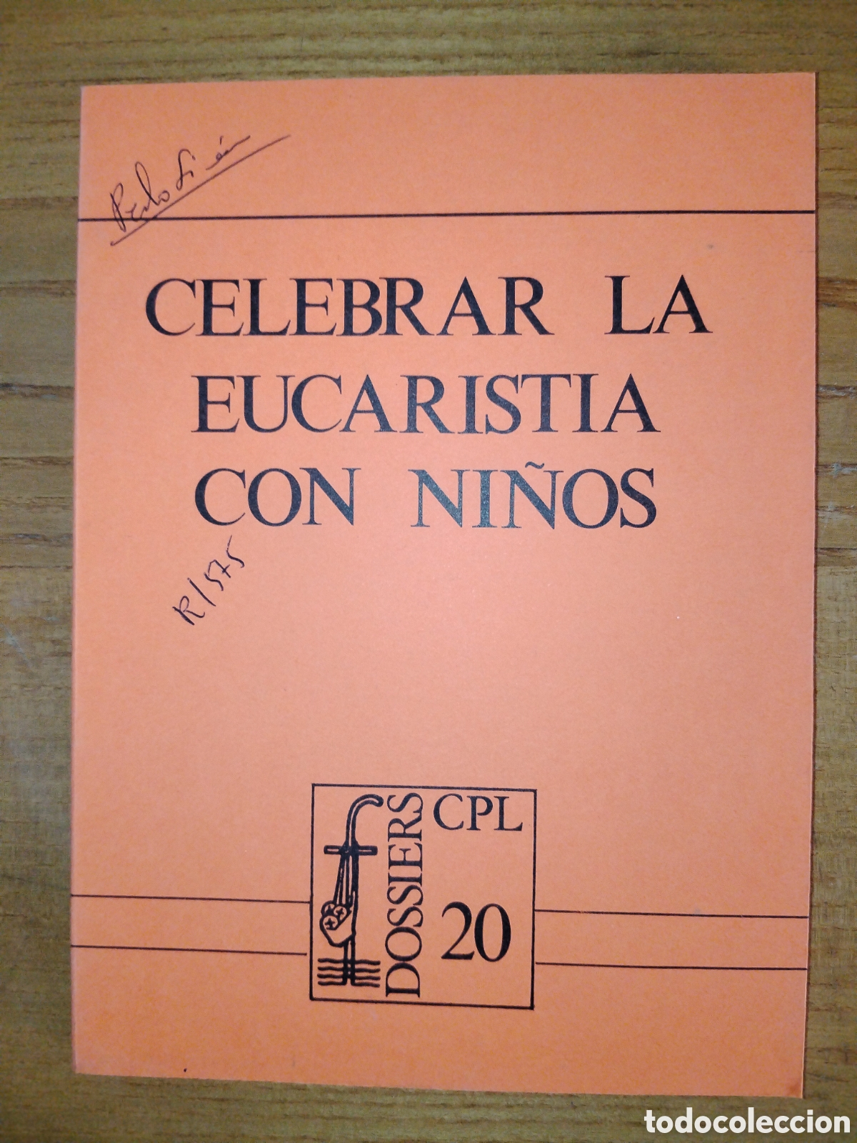 Libros de segunda mano: Celebrar la eucarist&iacute;a con ni&ntilde;os. Dossiers cpl 20