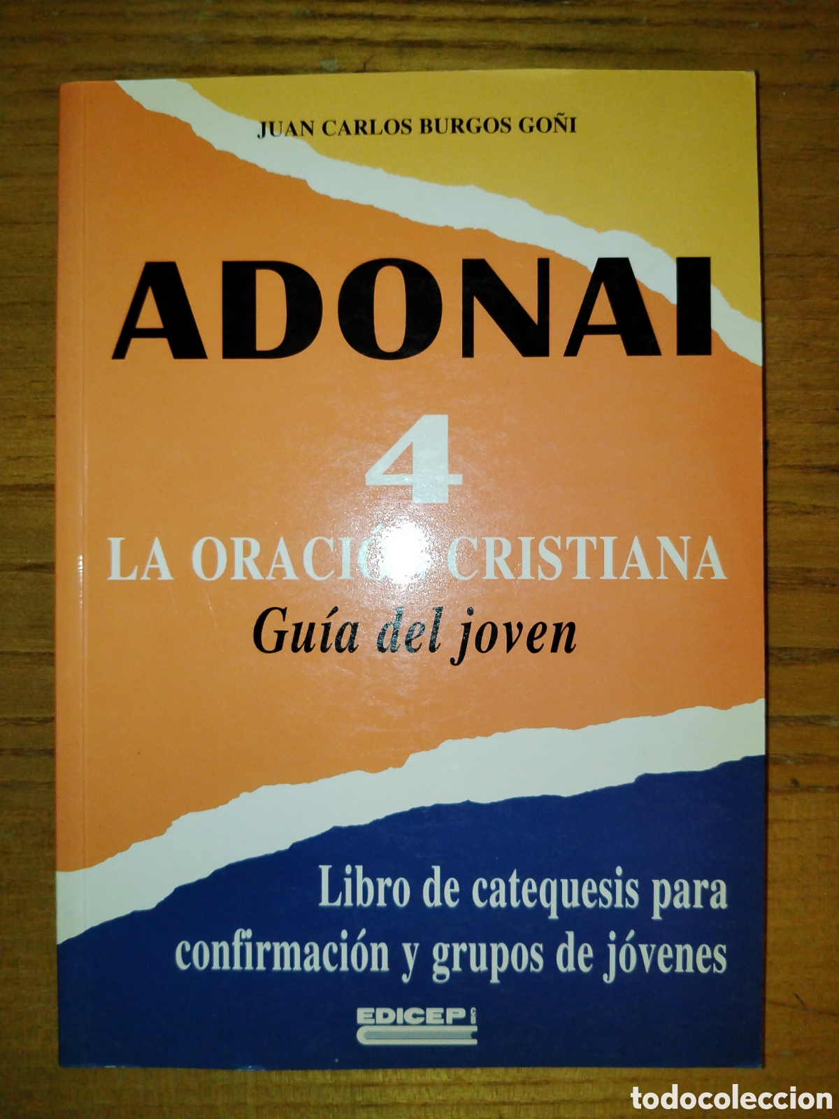 Gebrauchte B&uuml;cher: Adonai 4. La oraci&oacute;n cristiana. Gu&iacute;a del joven