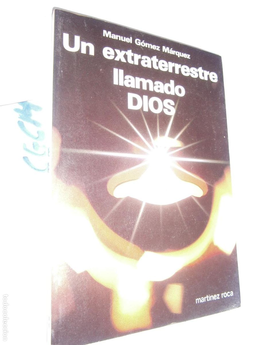 Libri di seconda mano: UN EXTRATERRESTRE LLAMADO DIOS