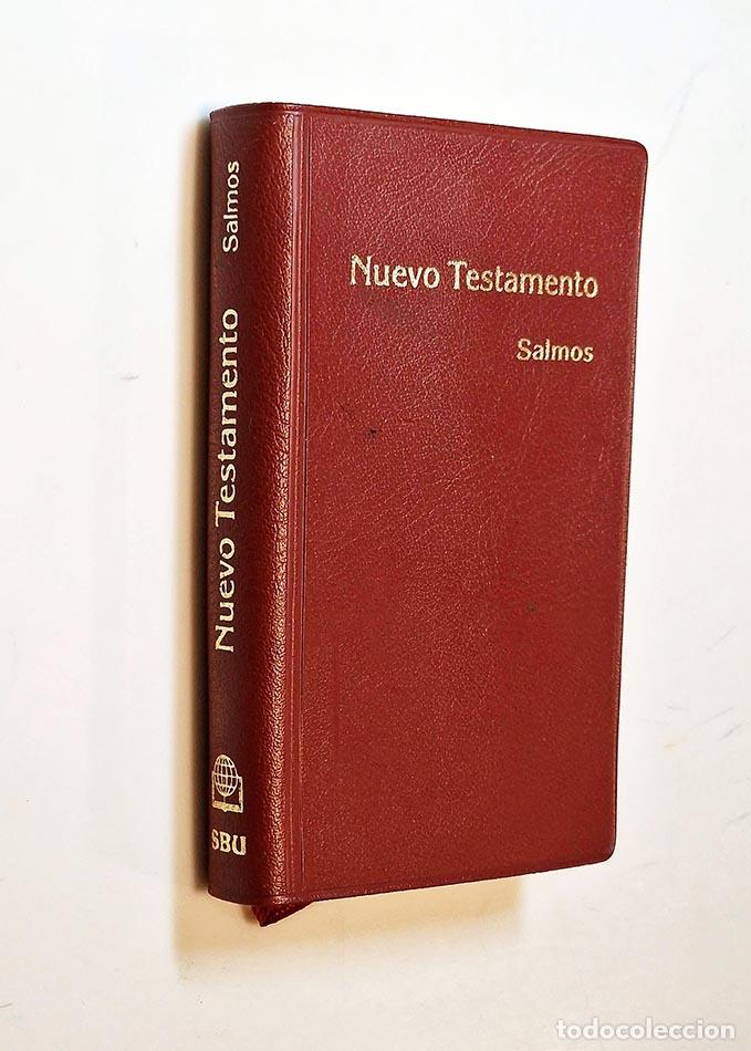 Libri di seconda mano: EL NUEVO TESTAMENTO DE NUESTRO SE&Ntilde;OR JESUCRISTO Y EL LIBRO DE LOS SALMOS