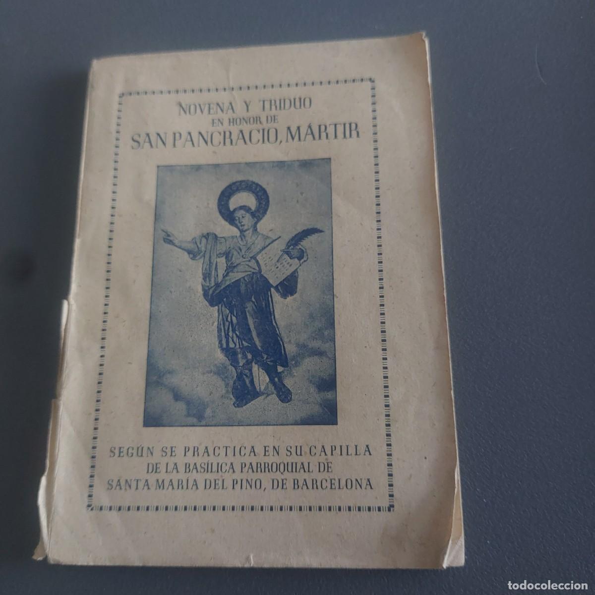 Libros de segunda mano: Novena y triduo en honor de San Pancracio martir - Basilica de Sta Maria del Pino - Barcelona - 1946