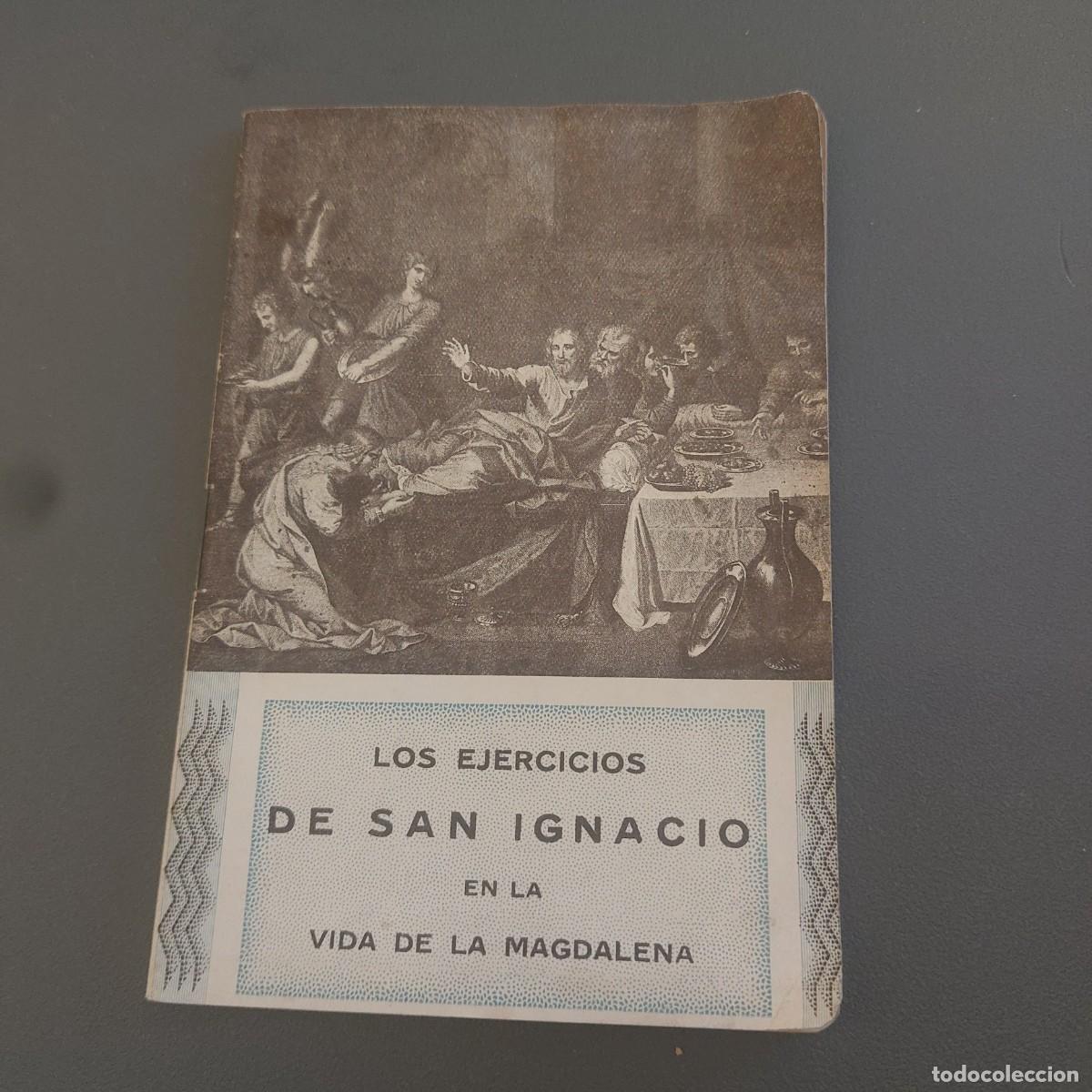 Second hand books: Las cuatro semanas de los ejercicios de San Ignacio en la vida de la Magdalena
