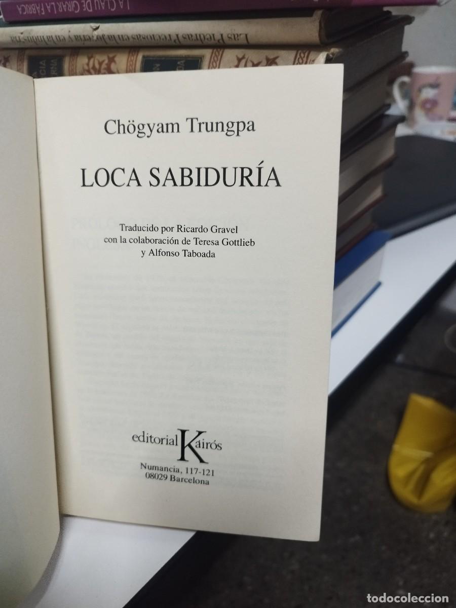Libros de segunda mano: Loca Sabidur&iacute;a; Ch&ouml;gyam Trungpa - Foto 2