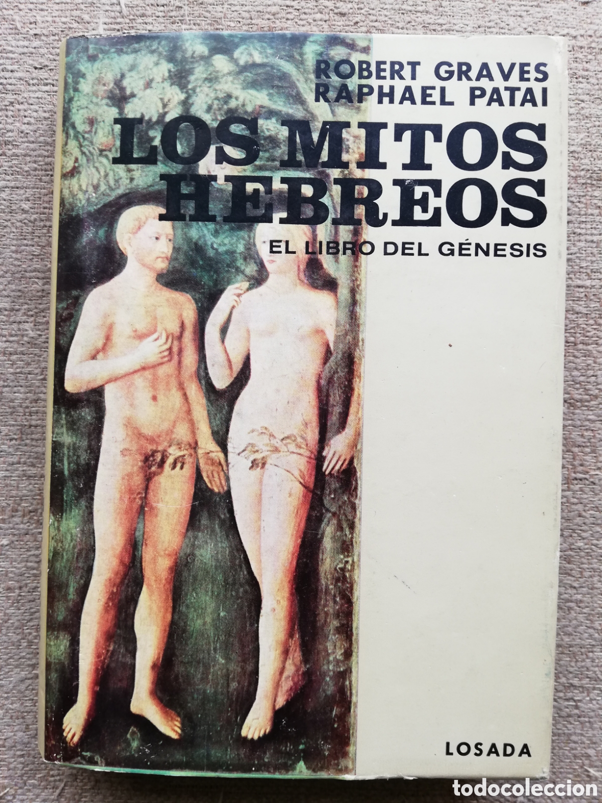 Libros de segunda mano: Los mitos hebreos. El libro del G&eacute;nesis, de Robert Graves y Raphael Patai - Foto 1