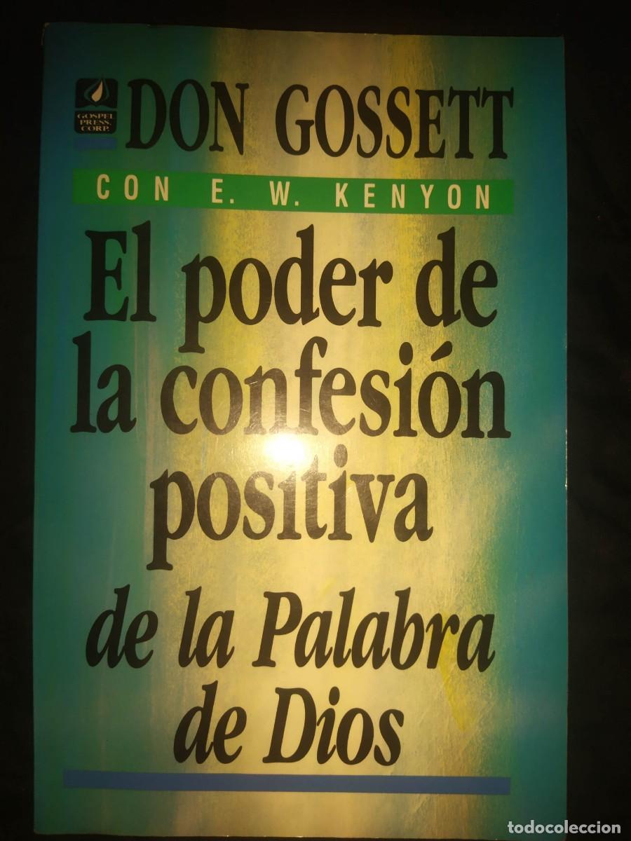 Libros de segunda mano: El poder de la confesi&oacute;n positiva de la Palabra de Dios - Don Gossett - Foto 1