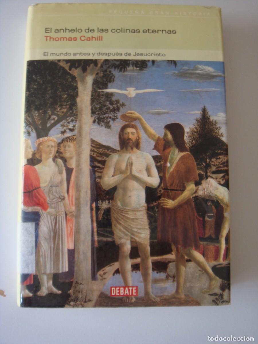 Libros de segunda mano: EL ANHELO DE LAS COLINAS ETERNAS - Foto 1