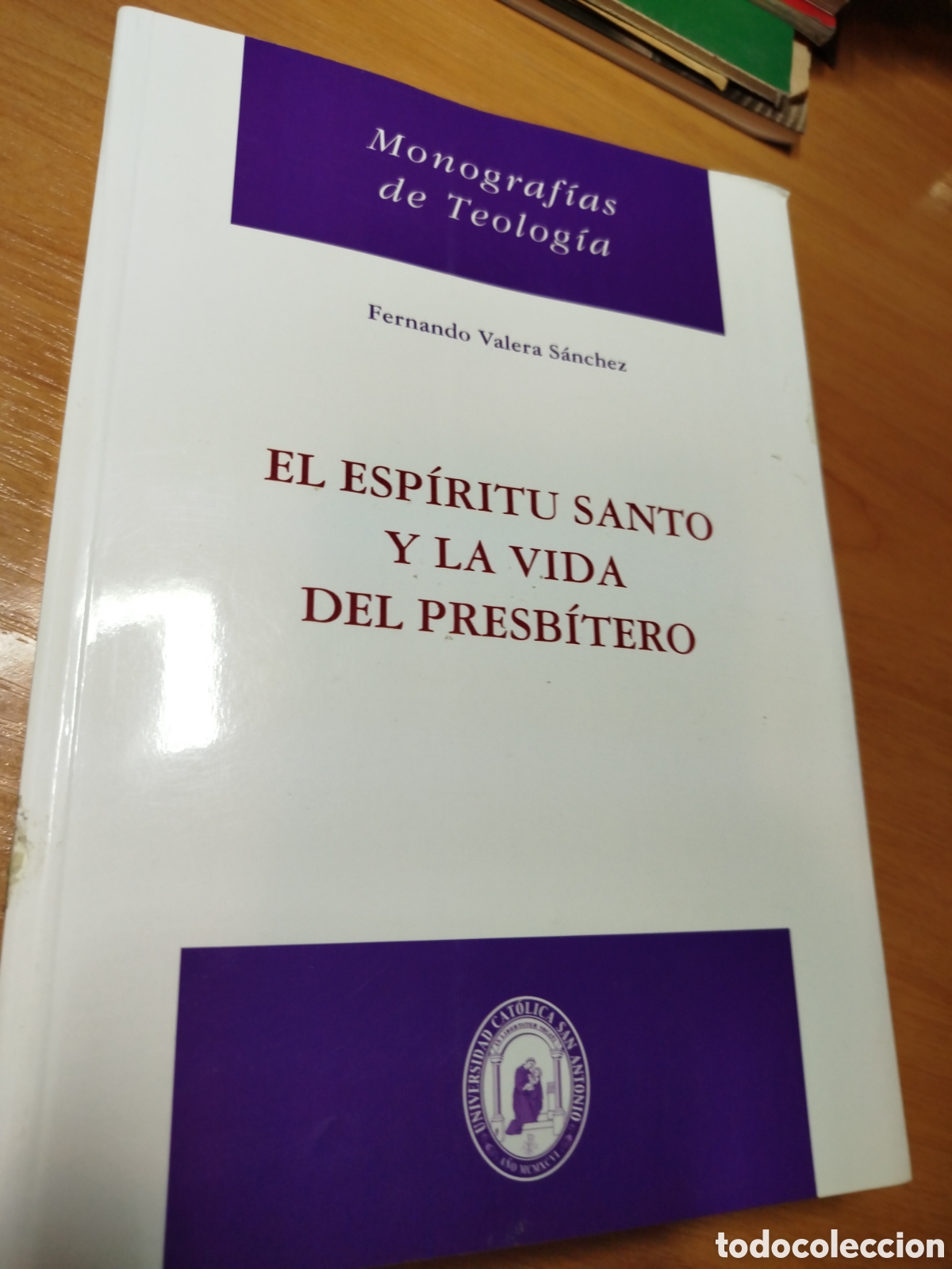Libros de segunda mano: El esp&iacute;ritu Santo y la vida del presb&iacute;tero. Monograf&iacute;as de teolog&iacute;a. Fernando Valera S&aacute;nchez.