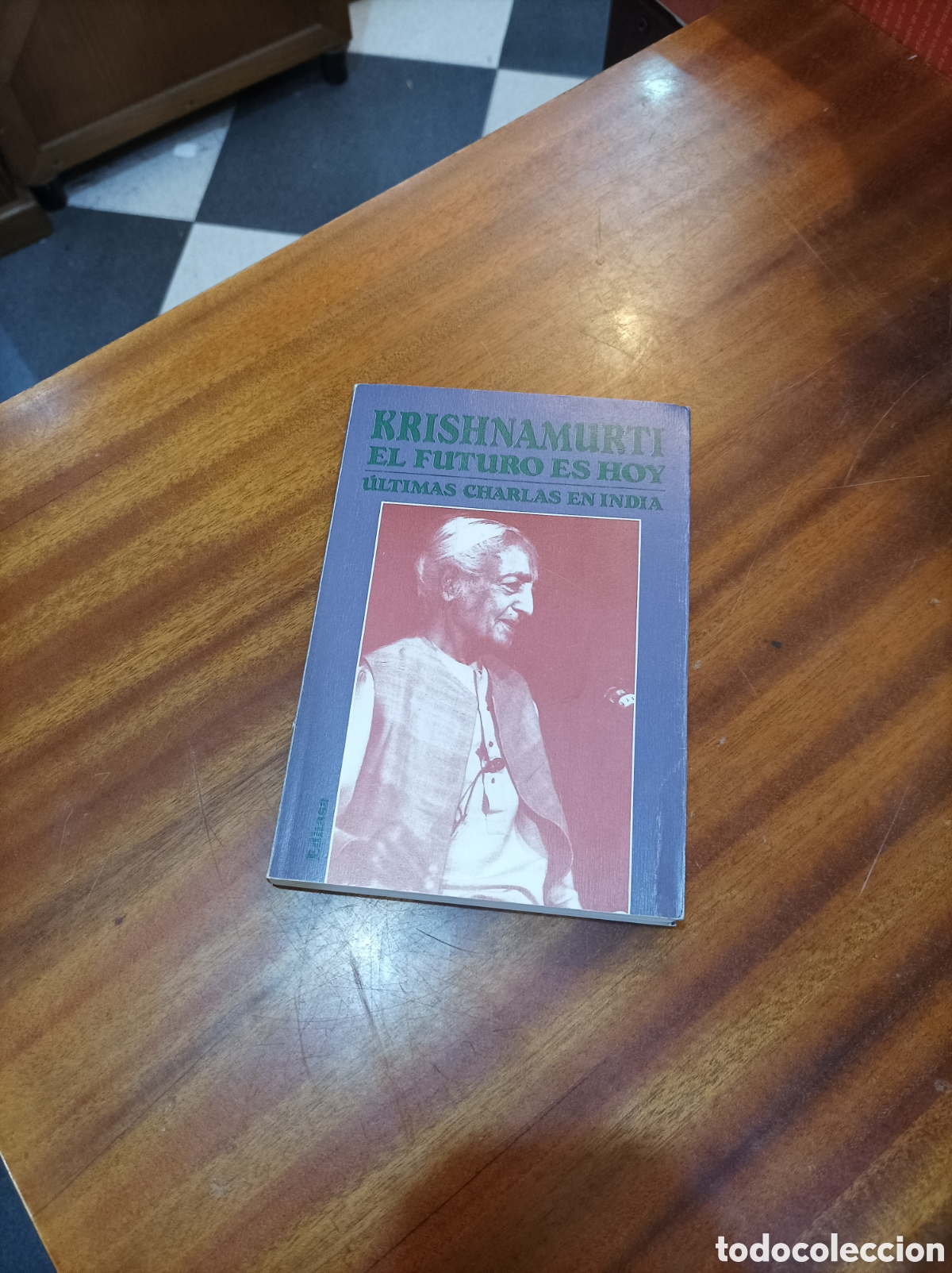 Second hand books: KRISHNAMURTI.EL FUTURO ES HOY.ULTIMAS CHARLAS EN LA INDIA