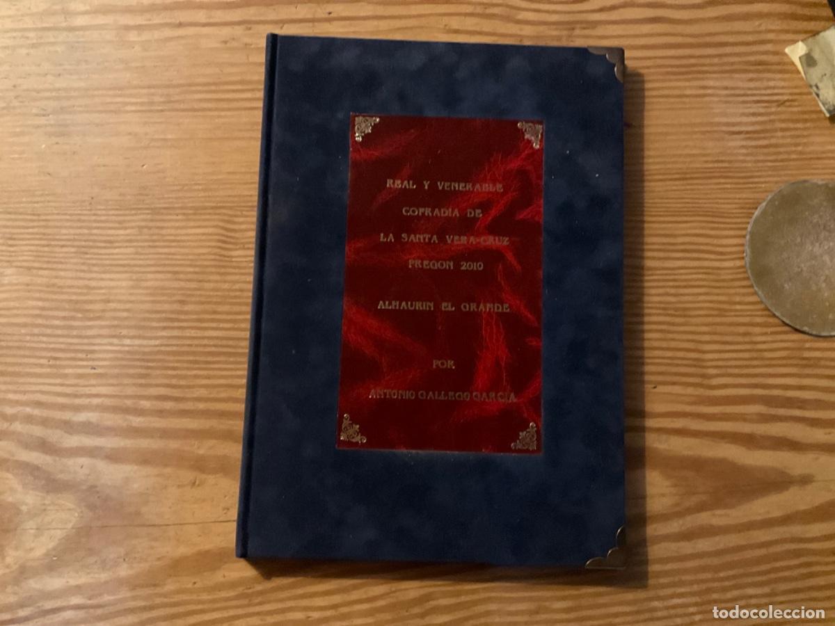 Libri di seconda mano: Pregon original La Santa Vera-cruz veracruz 2010 Alhaurin el grande Antonio Gallego Garcia