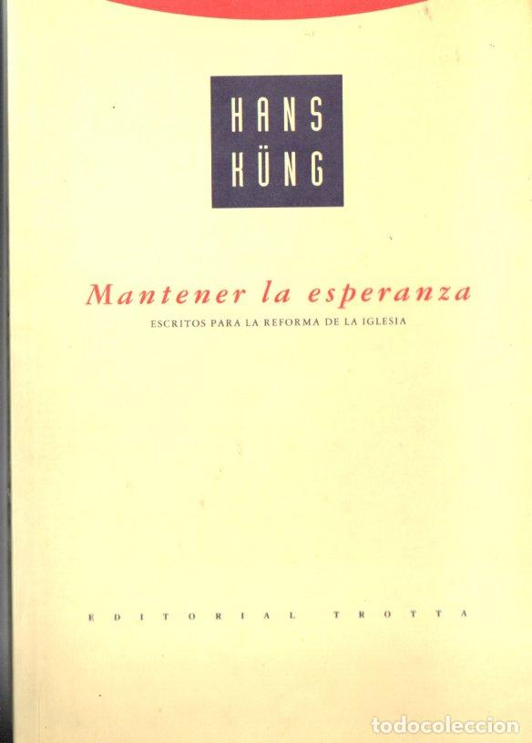Libros de segunda mano: HANS KUNG : MANTENER LA ESPERANZA (TROTTA, 1993) - Foto 1