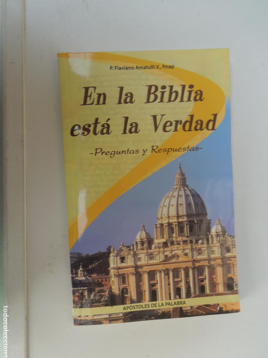 Libri di seconda mano: EN LA BIBLIA EST&Aacute; LA VERDAD-PREGUNTAS Y RESPUESTAS-P. FLAVIANO AMATULLI-AP&Oacute;STOLES DE LA PALABRA 2009
