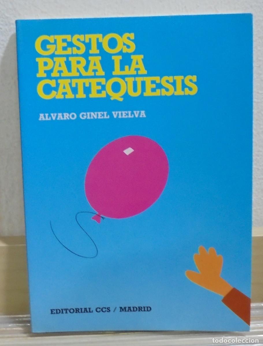 Libros de segunda mano: Gestos para la catequesis. &Aacute;lvaro Ginel Vielva - Foto 1