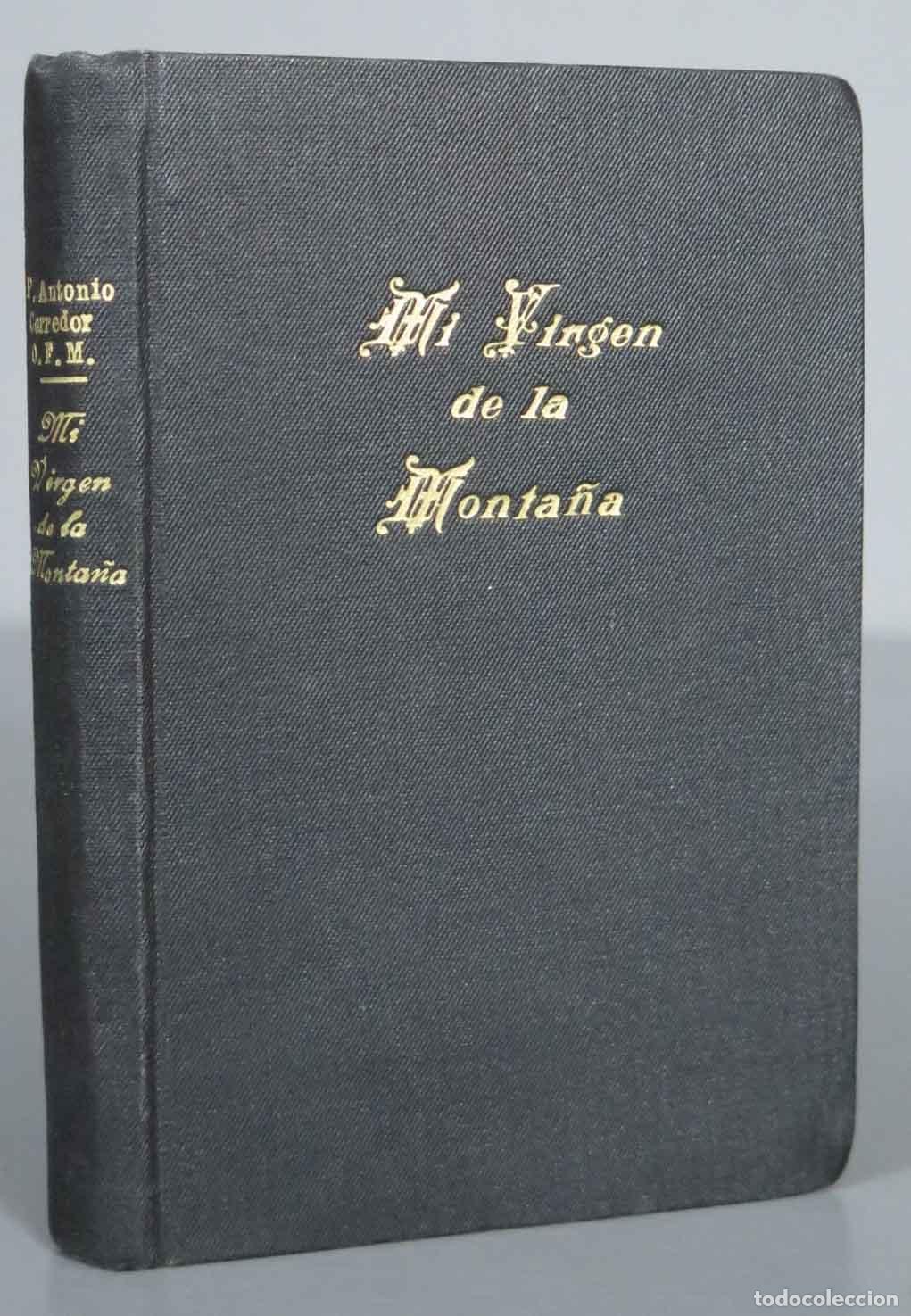 Gebrauchte B&uuml;cher: Mi Virgen de la Monta&ntilde;a Devocionario de la Excelsa Patrona de C&aacute;ceres. CORREDOR GARCIA, OFM. 1954