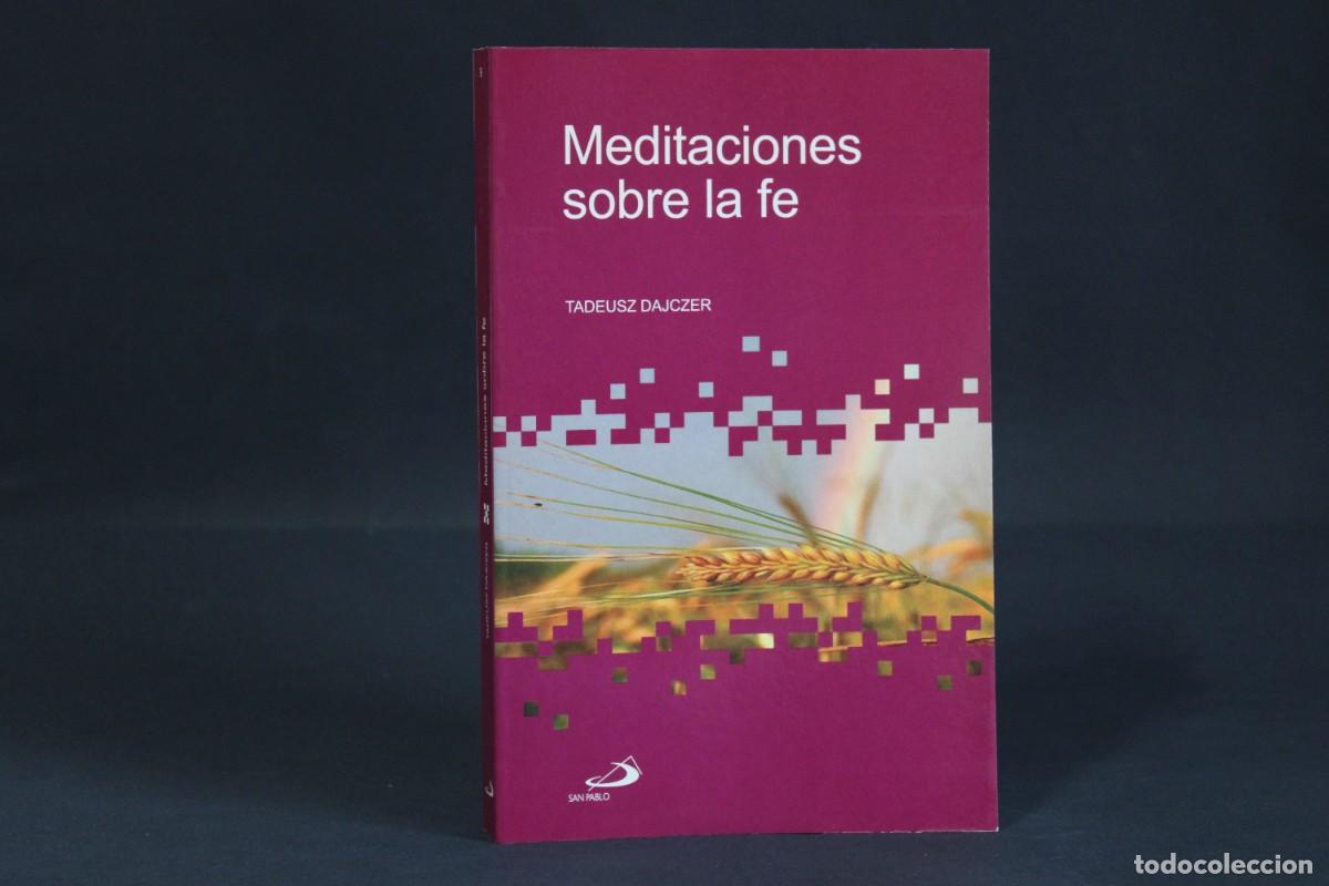 Second hand books: MEDITACIONES SOBRE LA FE / TADEUSZ DAJCZER