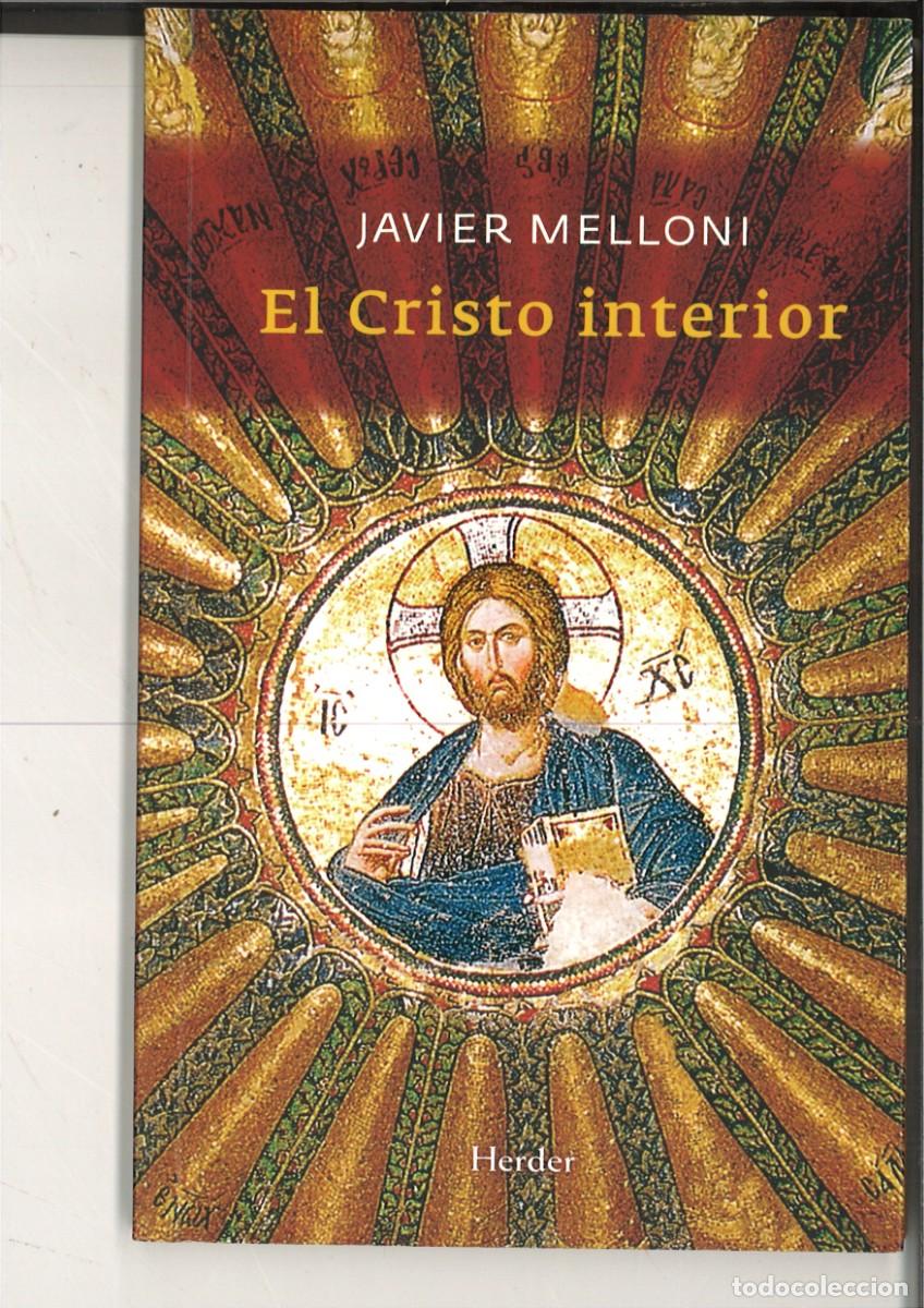Libros de segunda mano: EL CRISTO INTERIOR. Javier Melloni - Foto 1