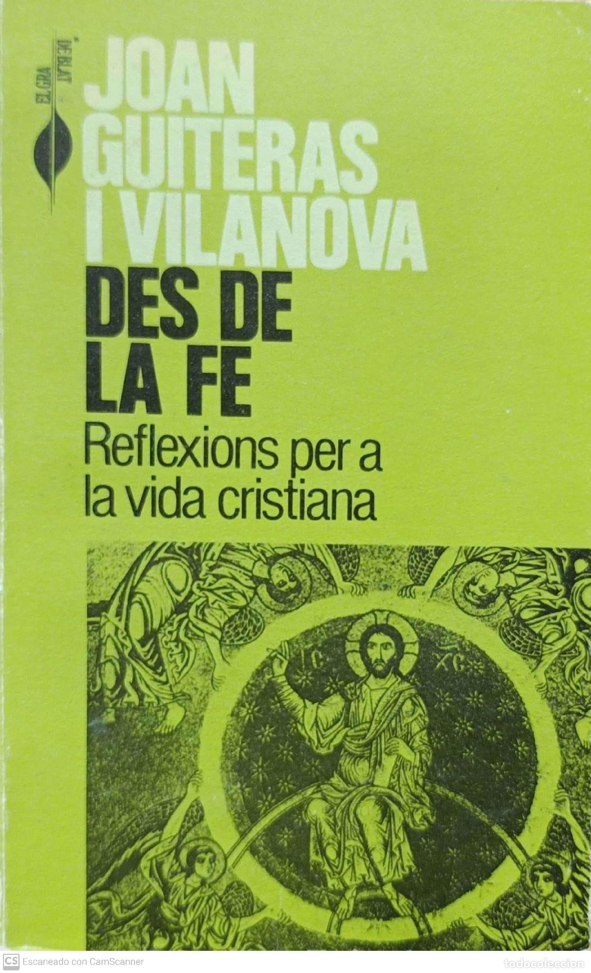 Libros de segunda mano: Des de la fe - Joan Guiteras i Vilanova - Foto 1