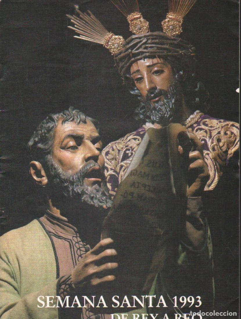Libros de segunda mano: SEMANA SANTA 1993. DE REY A REO. A-SESANTA-3587