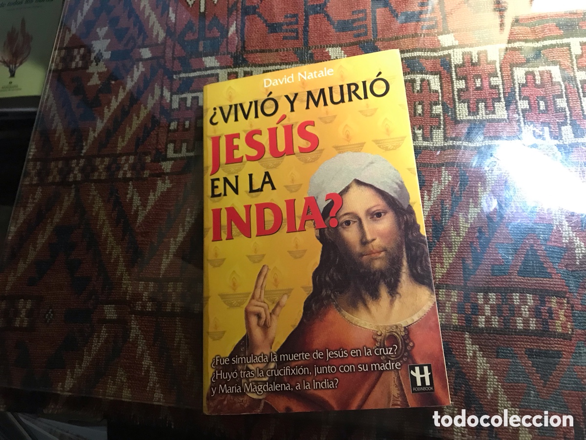 Libros de segunda mano: &iquest;Vivi&oacute; y muri&oacute; Jes&uacute;s en la India?. David Natale