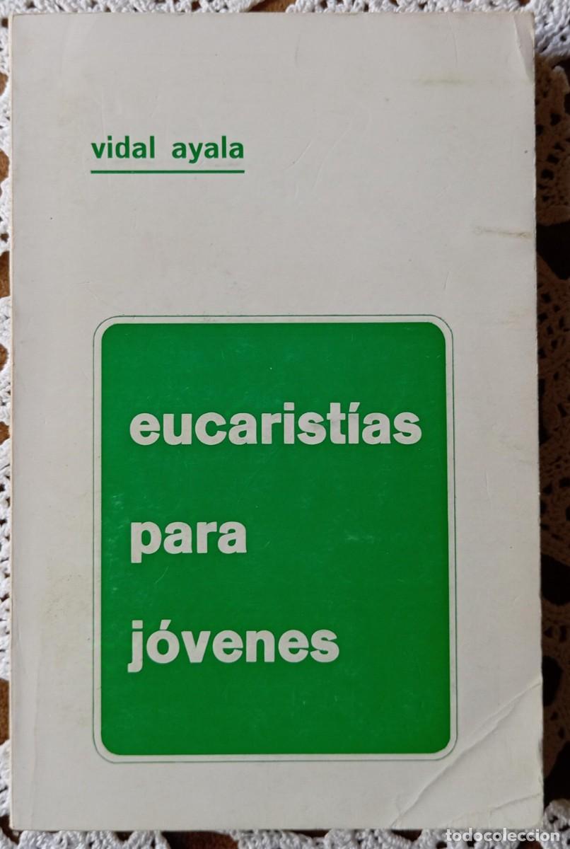 Libros de segunda mano: EUCARISTIAS PARA JOVENES - VIDAL AYALA - Foto 1