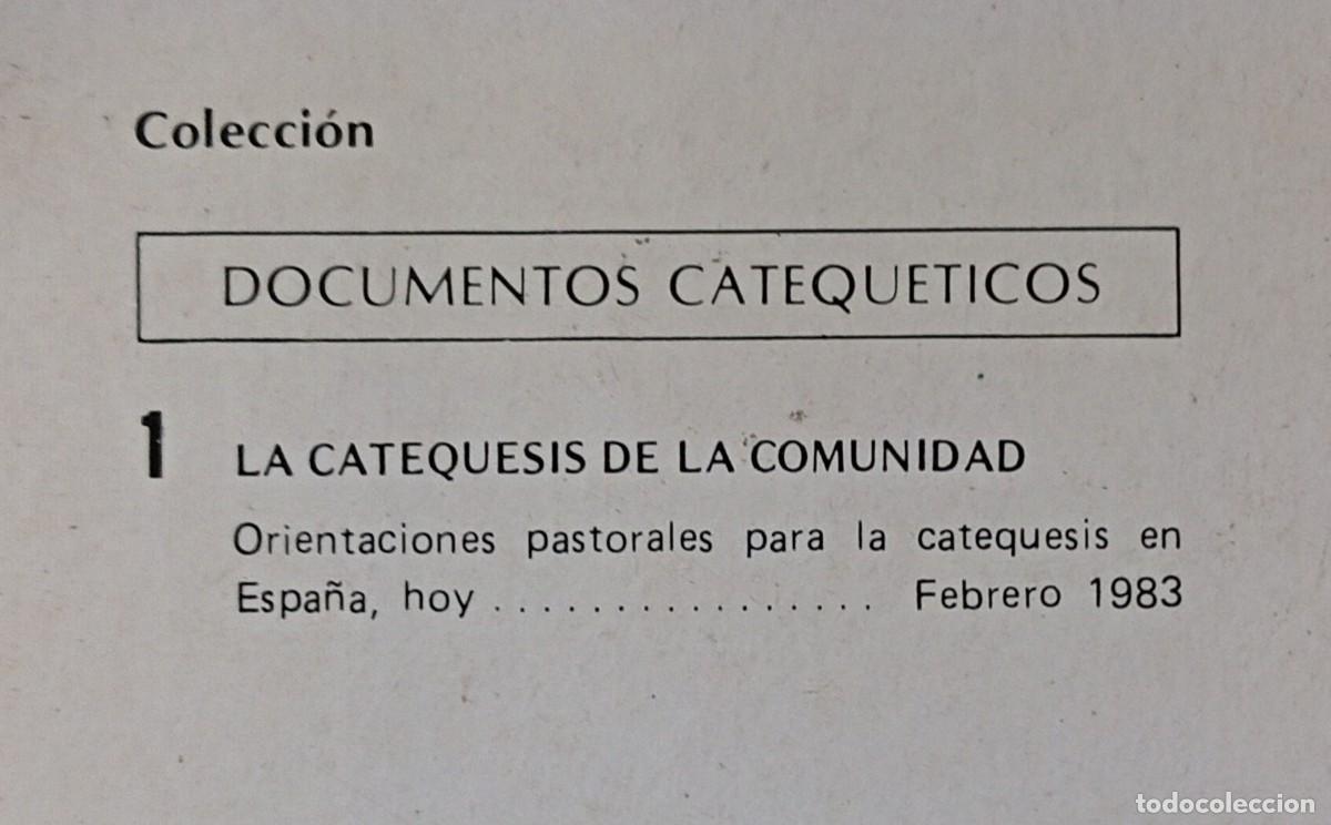 Libros de segunda mano: LA CATEQUESIS DE LA COMUNIDAD 1 - Foto 2