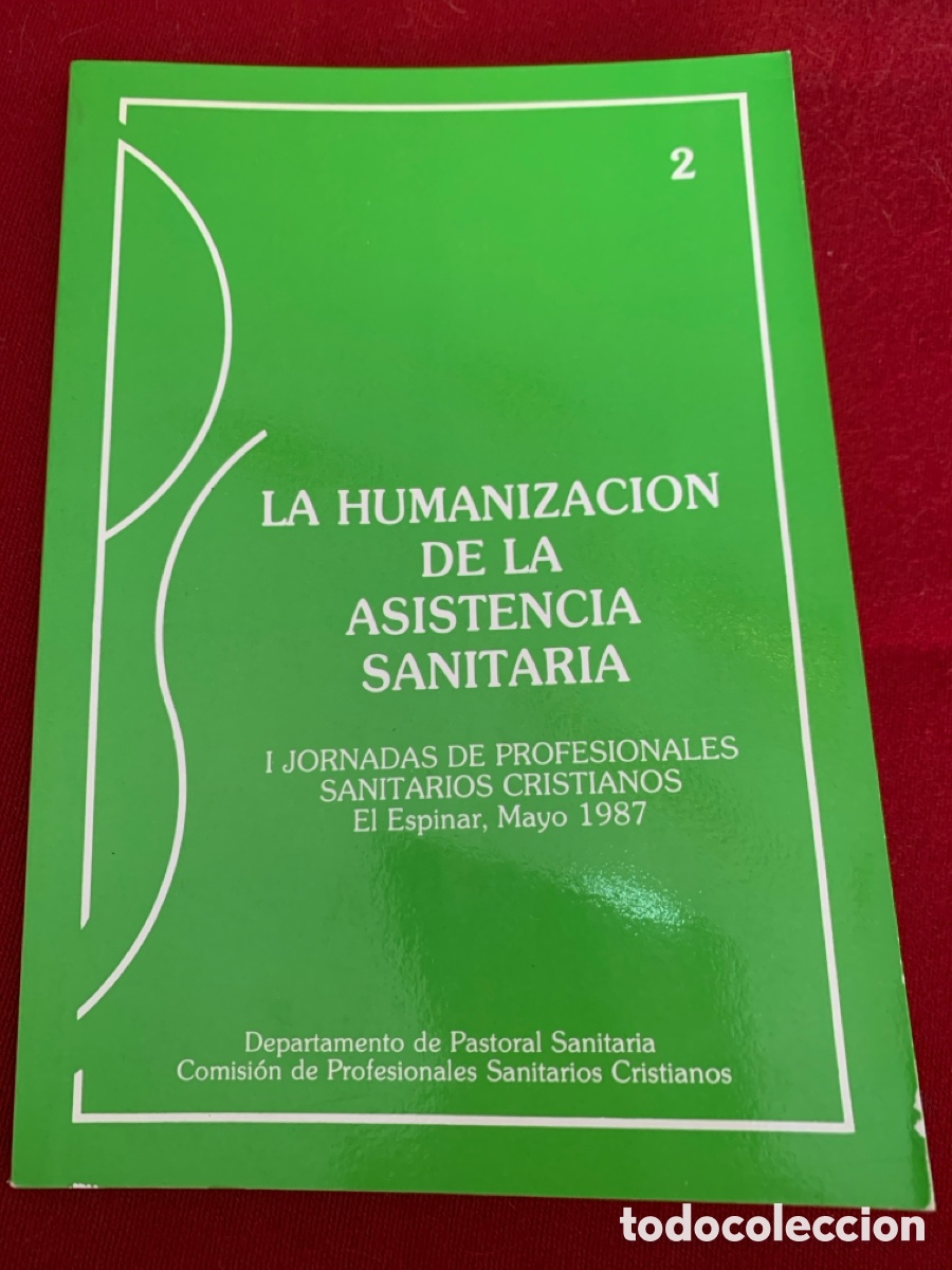 Gebrauchte B&uuml;cher: La humanizaci&oacute;n de la asistencia sanitaria.