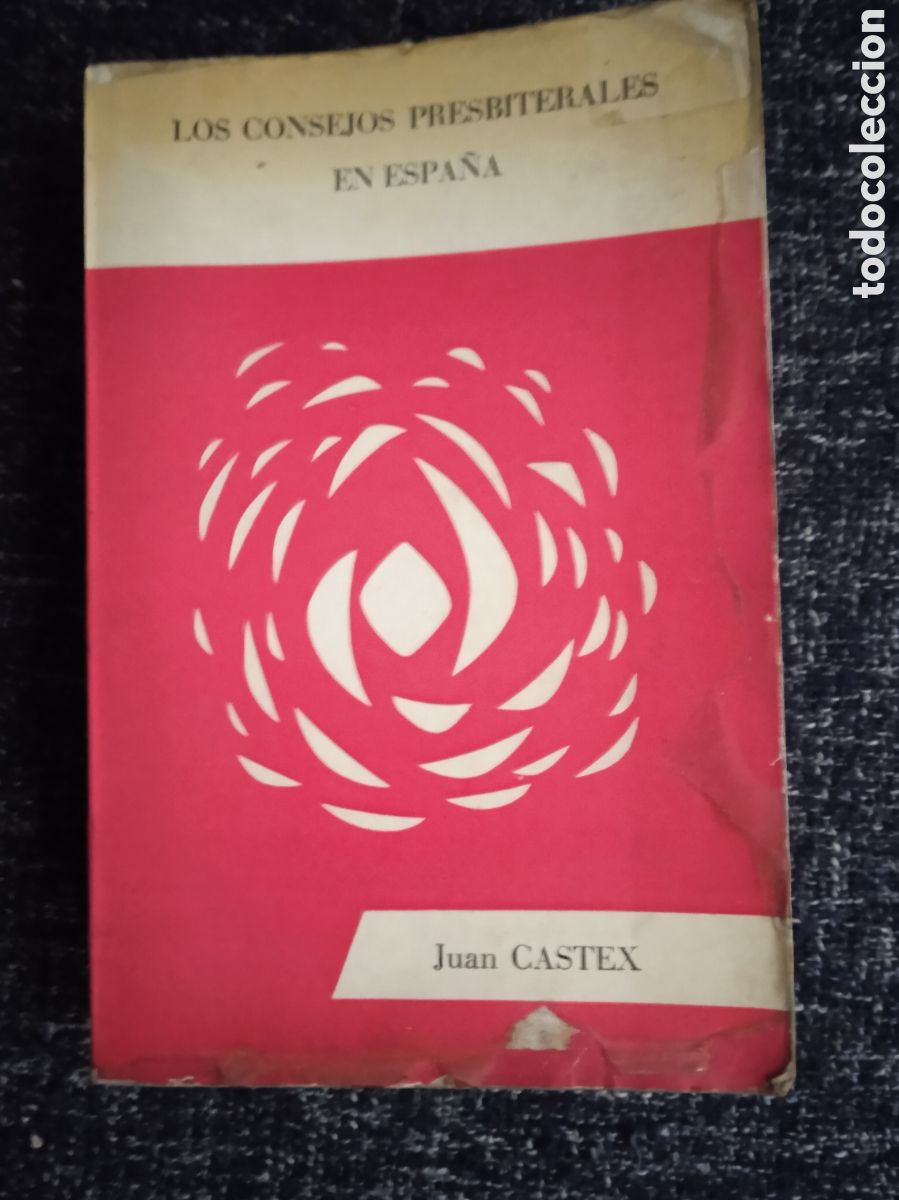 Second hand books: LOS CONSEJOS PRESBITERALES EN ESPA&Ntilde;A / JUAN CASTEX