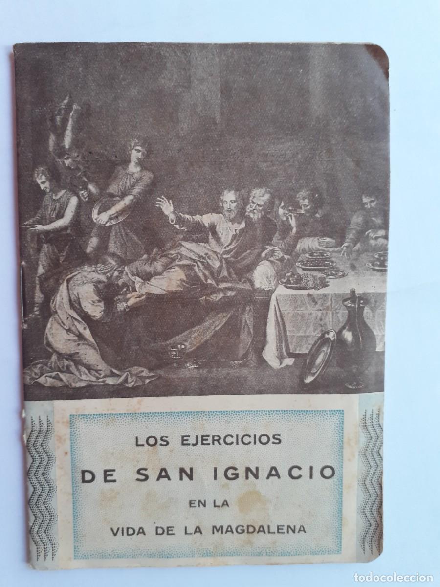 Libros de segunda mano: LOS EJERCICIOS DE SAN IGNACIO EN LA VIDA DE LA MAGDALENA - Foto 1