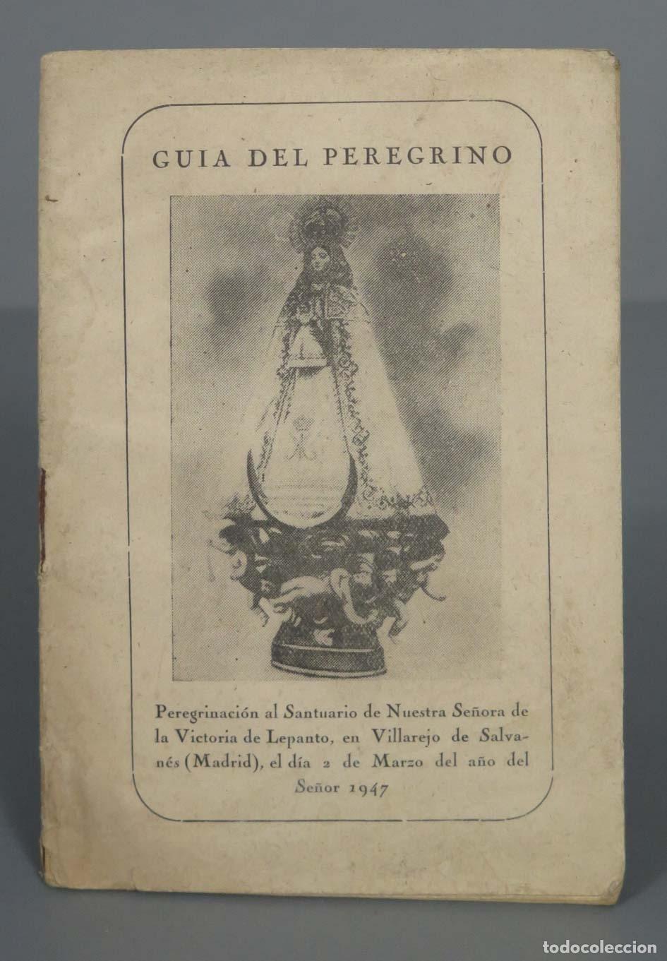 Libri di seconda mano: GUIA DEL PEREGRINO. SANTUARIO DE NTRA SRA DE LA VICTORIA DE LEPANTO. VILLAREJO SALVANES. 1947