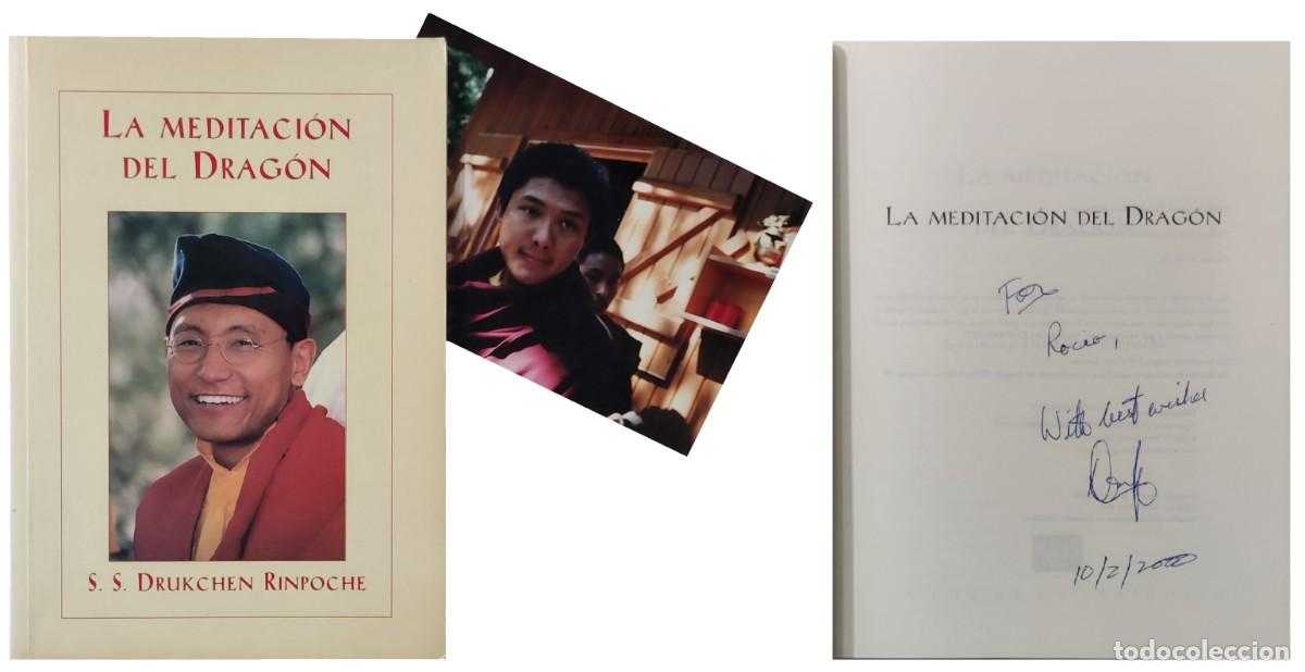 Libros de segunda mano: LA MEDITACI&Oacute;N DEL DRAG&Oacute;N / GYALWANG DRUKCHEN RIMPOCHE. CON FOTOGRAF&Iacute;A Y DEDICATORIA DEL AUTOR.