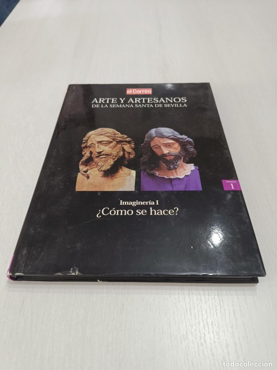 Libros de segunda mano: ARTE Y ARTESANOS DE LA SEMANA SANTA DE SEVILLA. IMAGINERIA I