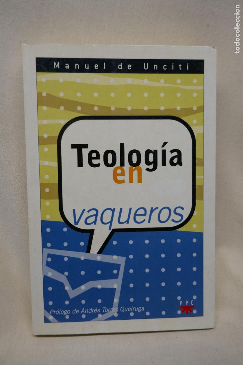 Libros de segunda mano: TEOLOG&Iacute;A EN VAQUEROS - MANUEL DE UNCITI - Foto 1