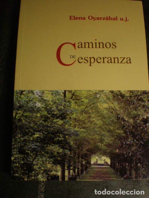 Libros de segunda mano: Caminos de Esperanza. Elena Oyarz&aacute;bal - Foto 1