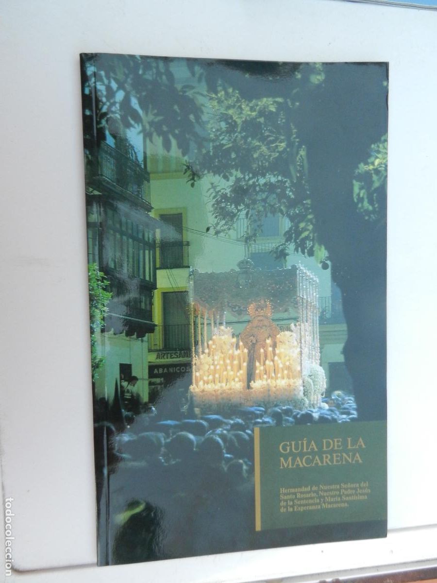 Libri di seconda mano: GUIA DE LA MACARENA , HERMANDAD DE NUESTRA SRA DEL SANTO ROSARIO 1993