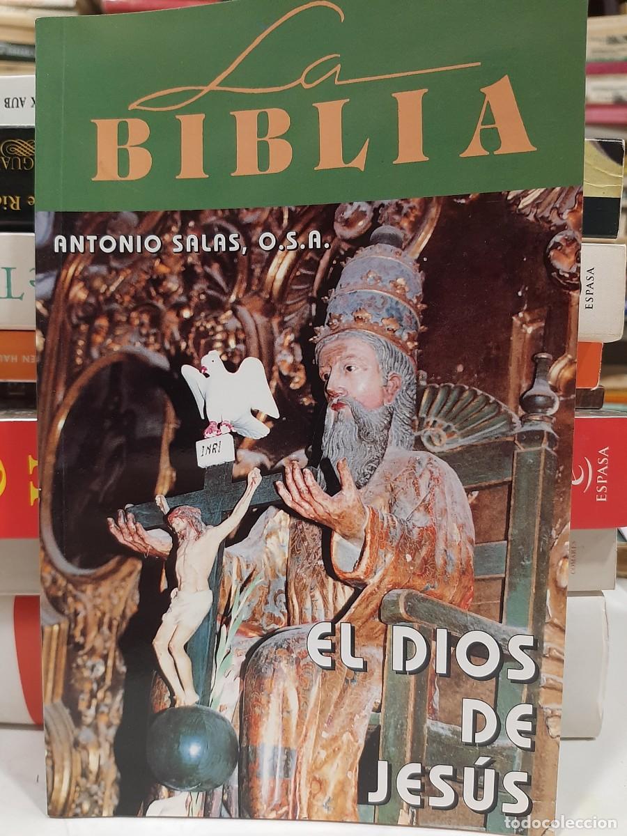 Libros de segunda mano: Antonio Salas. El Dios de Jes&uacute;s - Foto 1