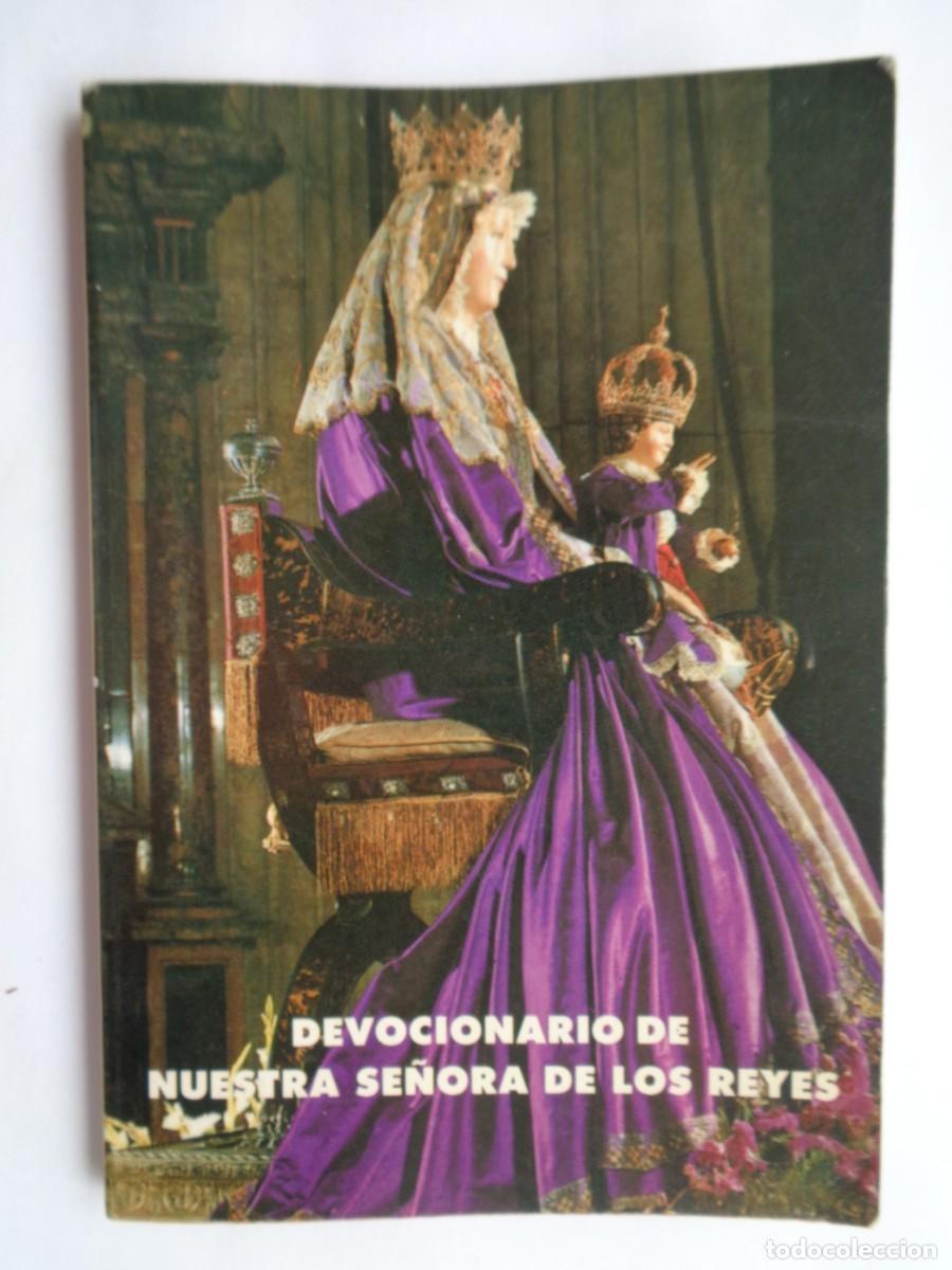Libros de segunda mano: DEVOCIONARIO DE NUESTRA SE&Ntilde;ORA DE LOS REYES . SEVILLA , 2&ordf; EDICION AUMENTADA 1987