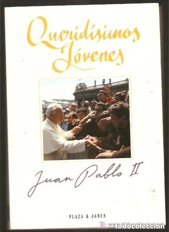 Libros de segunda mano: JUAN PABLO II -- QUERIDISIMOS J&Oacute;VENES - Foto 1
