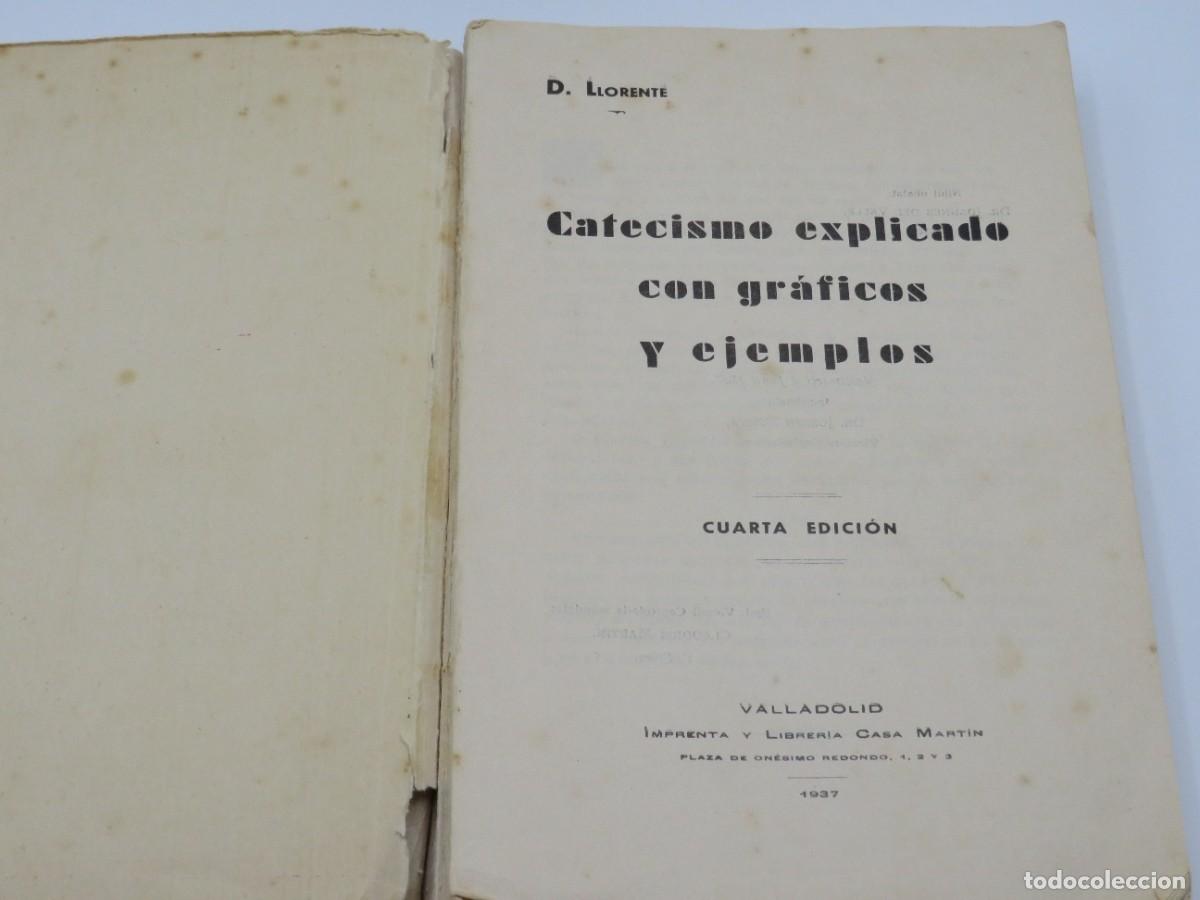 Libros de segunda mano: CATECISMO EXPLICADO CON GRAFICOS Y EJEMPLOS - DANIEL LLORENTE. 4 EDICI&Oacute;N - Foto 4