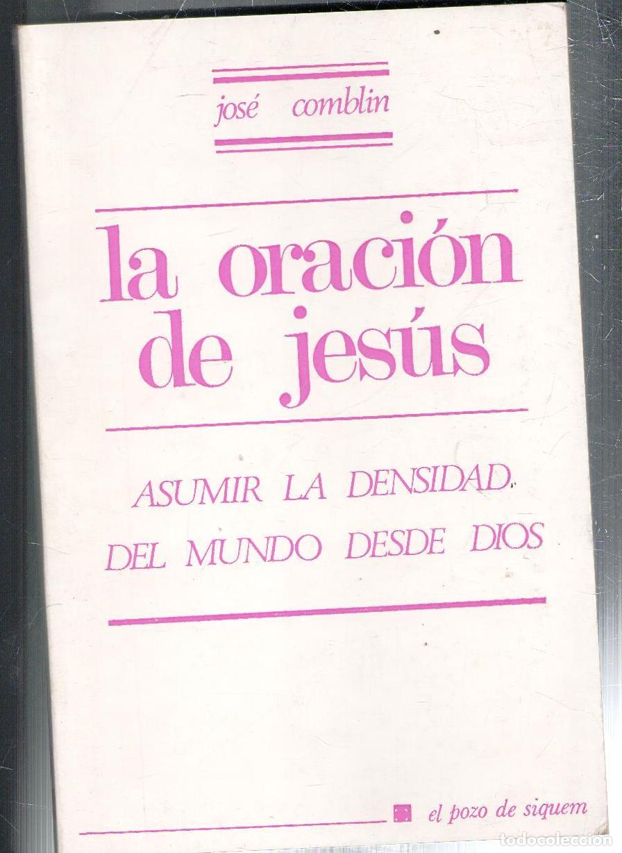 Libros de segunda mano: La oraci&oacute;n de Jes&uacute;s, Jos&eacute; Comblin - Foto 1