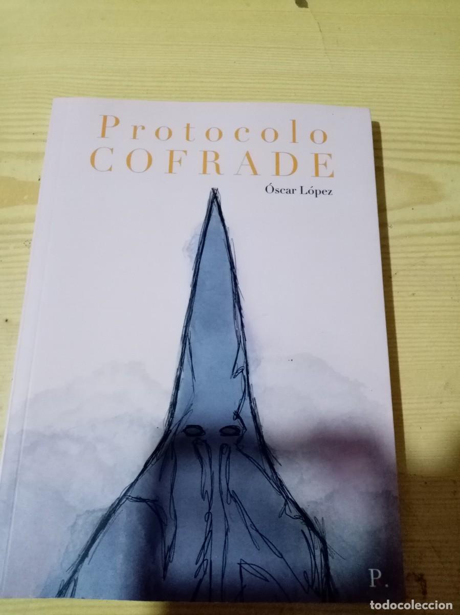 Libros de segunda mano: PROTOCOLO COFRADE. OSCAR LOPEZ. C43L - Foto 1